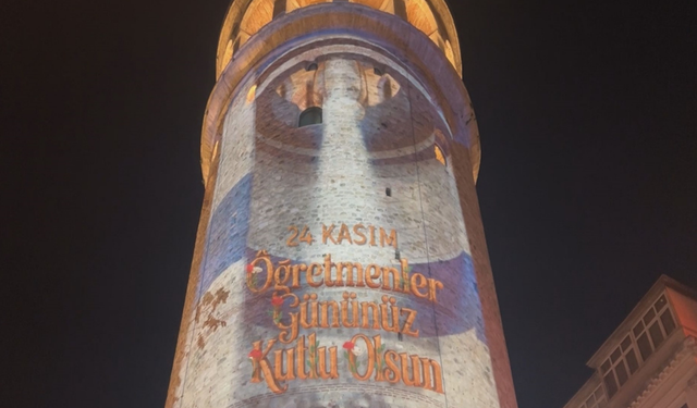Galata Kulesi Öğretmenler Günü’ne ışıklandı